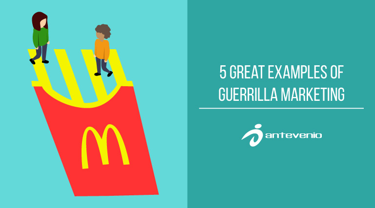 5 great examples of Guerrilla Marketing