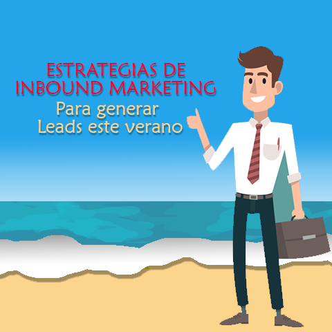Inbound Marketing para generar más leads en verano